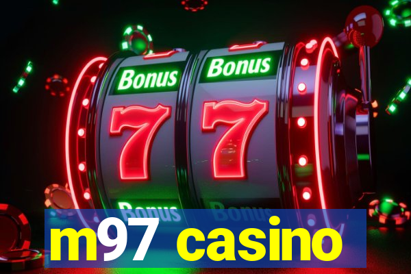 m97 casino